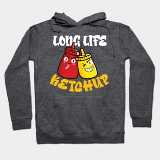 Long Life Ketchup Hoodie